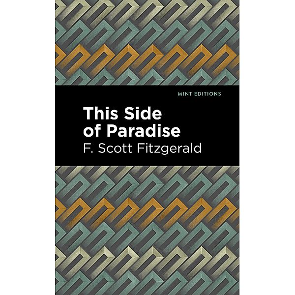 This Side of Paradise / Mint Editions (Literary Fiction), F. Scott Fitzgerald