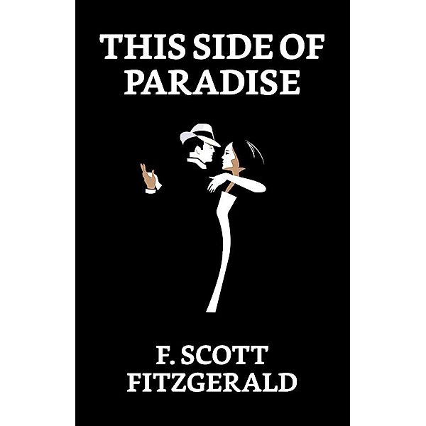 This Side of Paradise / True Sign Publishing House, F. Scott Fitzgerald
