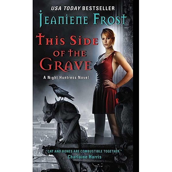 This Side of the Grave / Night Huntress Bd.5, Jeaniene Frost