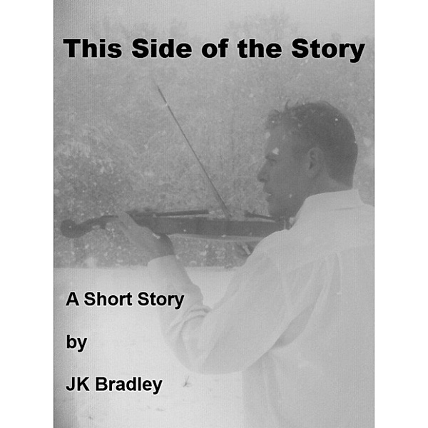 This Side of the Story, JK Bradley