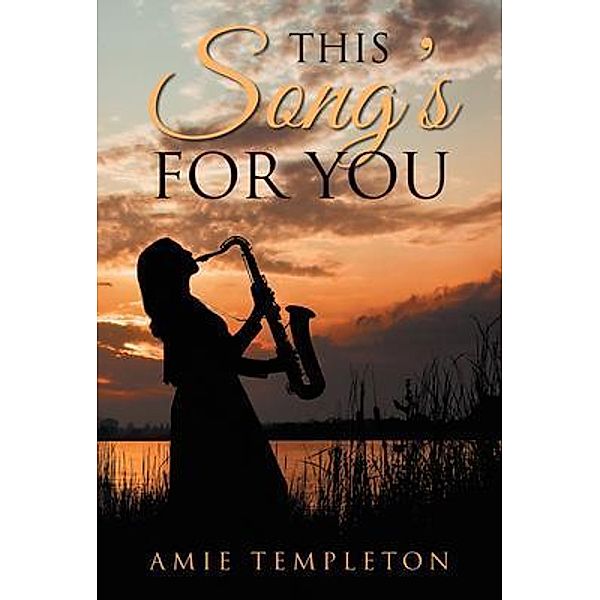 This Song's For You / LitPrime Solutions, Amie Templeton