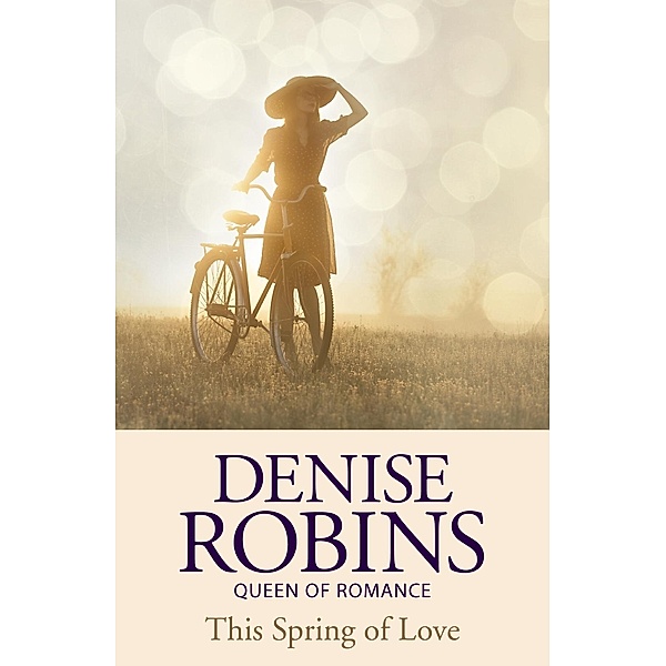 This Spring of Love, Denise Robins