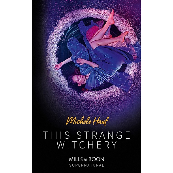 This Strange Witchery (Mills & Boon Supernatural), Michele Hauf