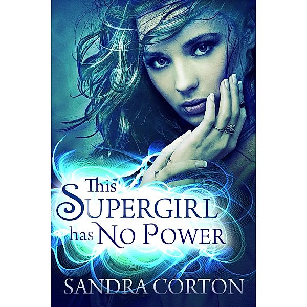 This Supergirl Has No Powers, Sandra Corton