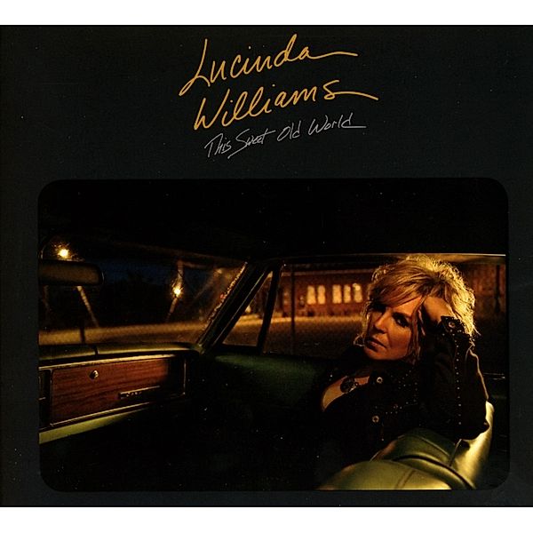 This Sweet Old World, Lucinda Williams