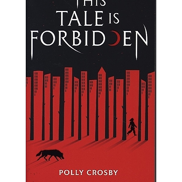 This Tale Is Forbidden, Polly Crosby