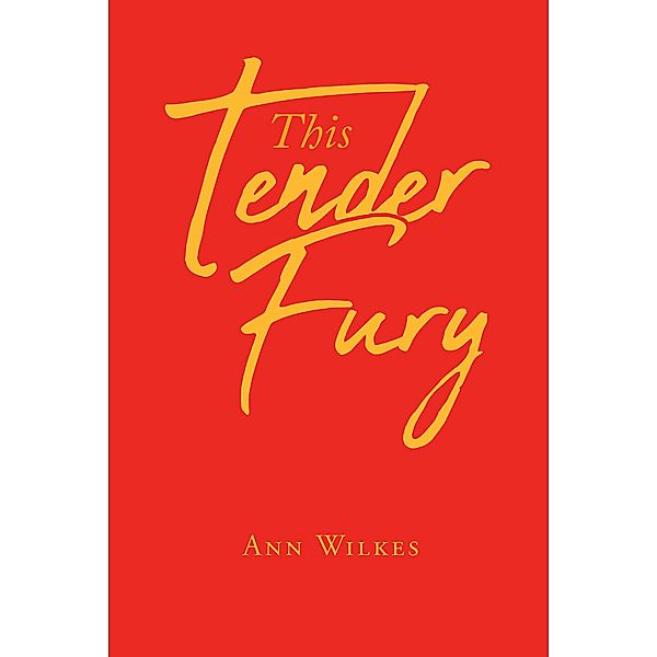 This Tender Fury, Ann Wilkes