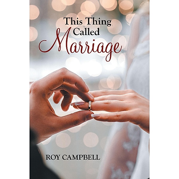 This Thing Called Marriage, Roy Campbell