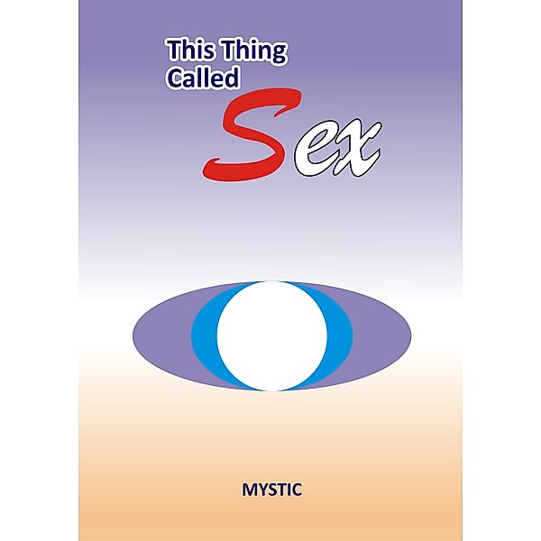 This Thing Called Sex, Mystic Kelvin