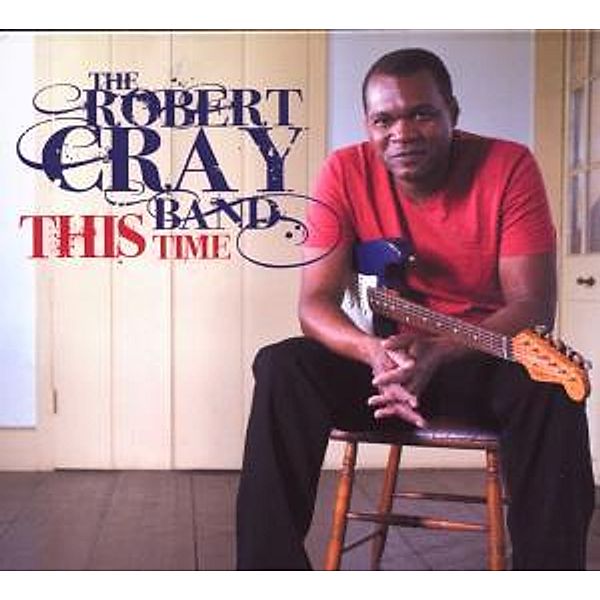 This Time, Robert Cray