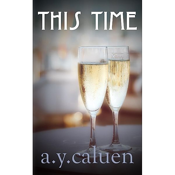 This Time, A. Y. Caluen