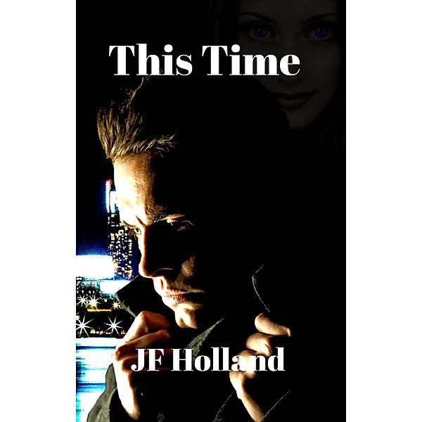 This Time (A Dennison Property Story Series) / A Dennison Property Story Series, Jf Holland