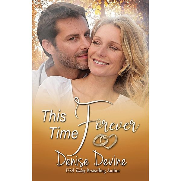 This Time Forever (Forever Yours) / Forever Yours, Denise Devine