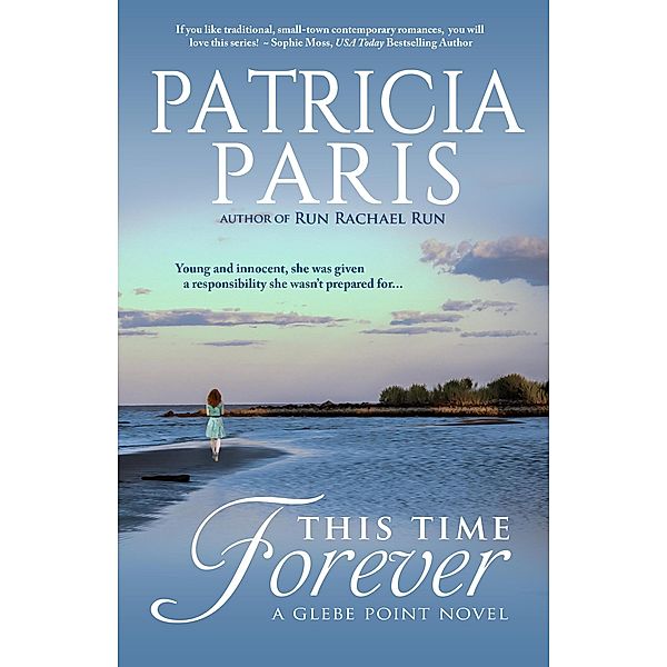 This Time Forever (Glebe Point, #1) / Glebe Point, Patricia Paris