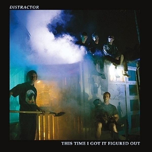 This Time I Got It Figured Out (Vinyl), Distractor