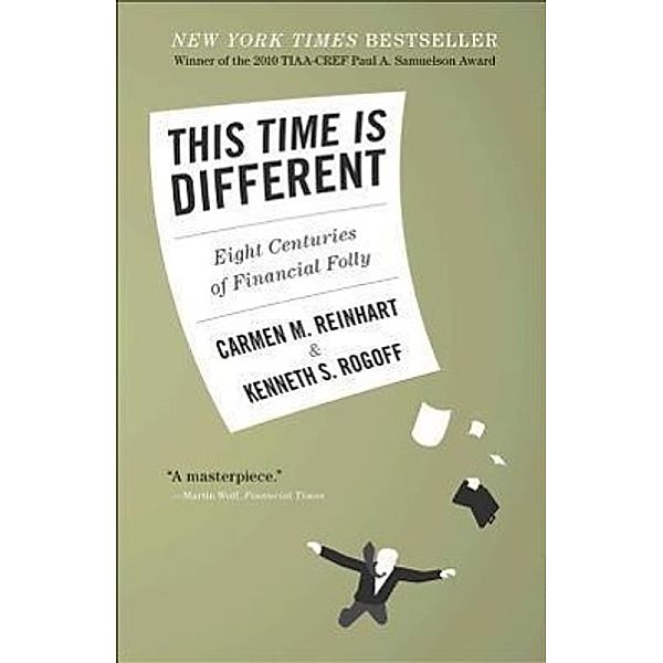 This Time Is Different, Carmen M. Reinhart, Kenneth S. Rogoff