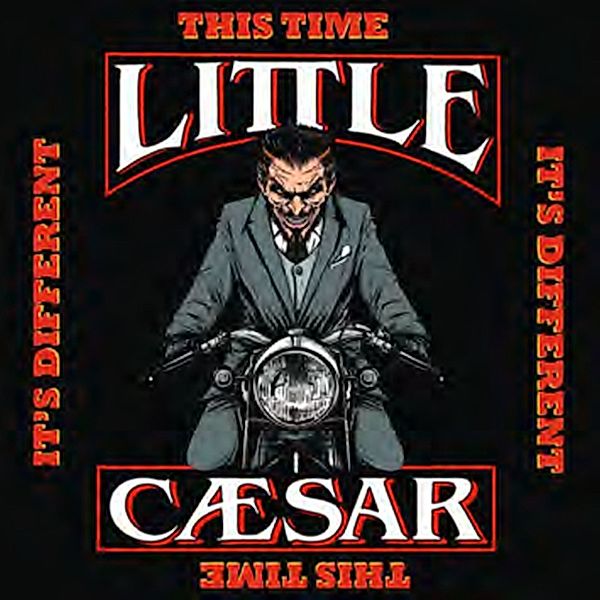 This Time It'S Different, Little Caesar