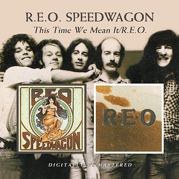 This Time We Mean It/R.E.O., REO Speedwagon