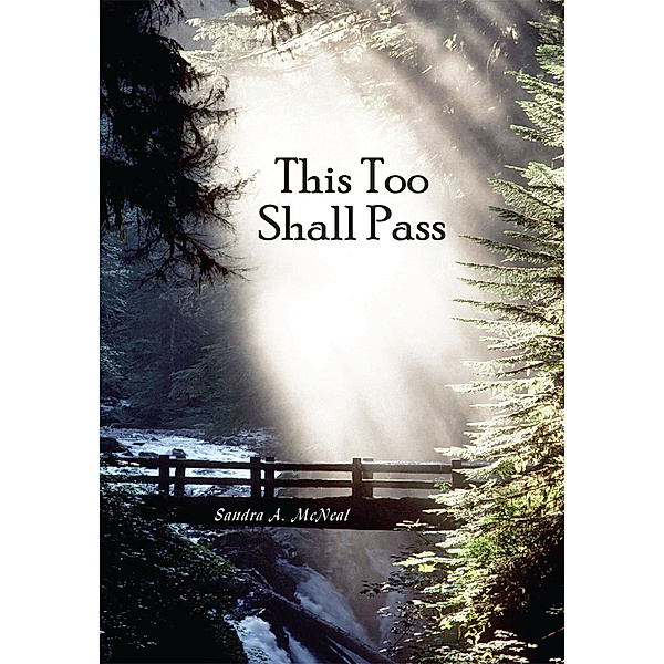 This Too Shall Pass, Sandra A. McNeal