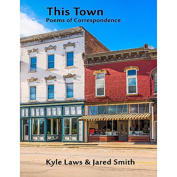 This Town, Jared Smith, Kyle Laws