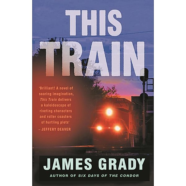 This Train, James Grady