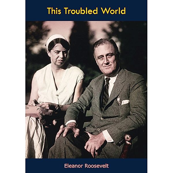 This Troubled World, Eleanor Roosevelt