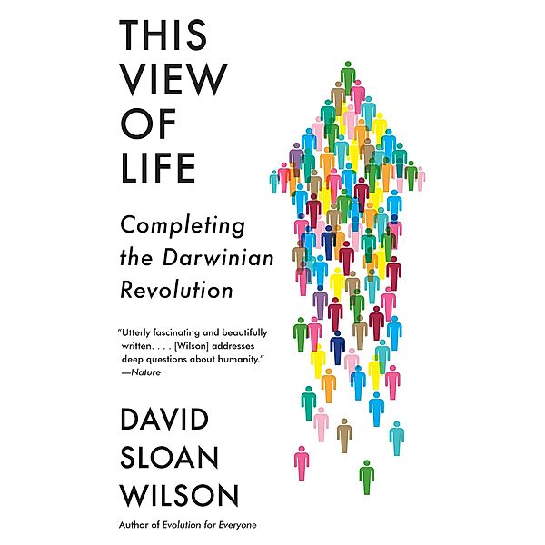 This View of Life, David Sloan Wilson