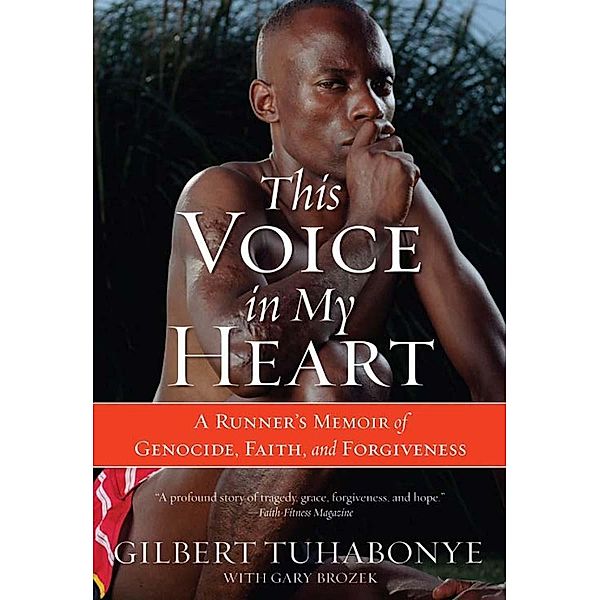 This Voice in My Heart, Gilbert Tuhabonye, Gary Brozek