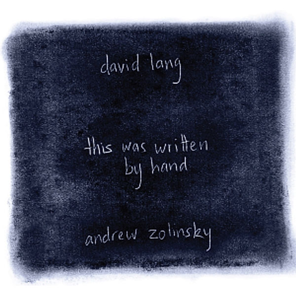 This Was Written By Hand, Andrew Zolinsky