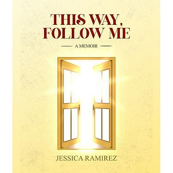 This Way, Follow Me, Jessica Ramirez