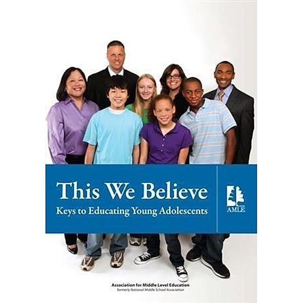 This We Believe, Association for Middle Level Education