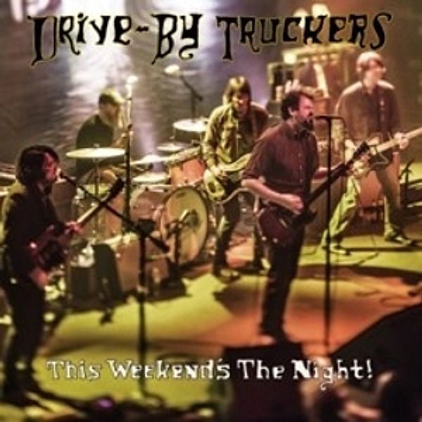 This Weekend'S The Night (2lp+Mp3) (Vinyl), Drive-By Truckers