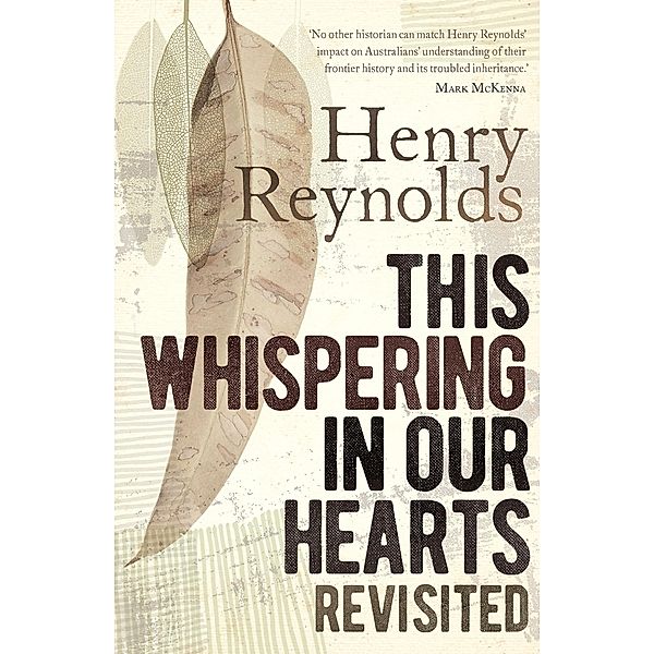 This Whispering in Our Hearts Revisited, Henry Reynolds