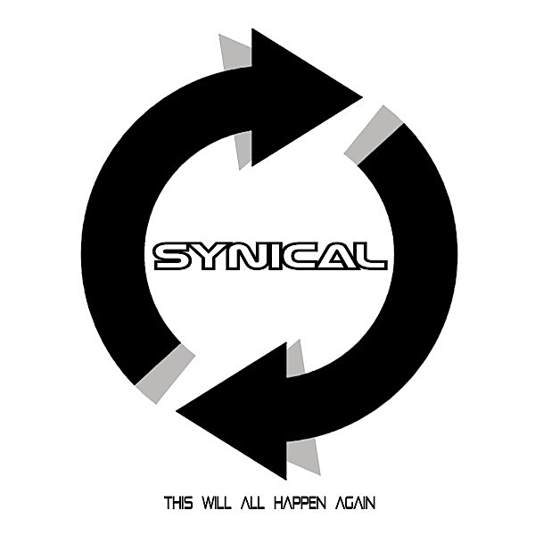 This Will All Happen Again (White), Synical