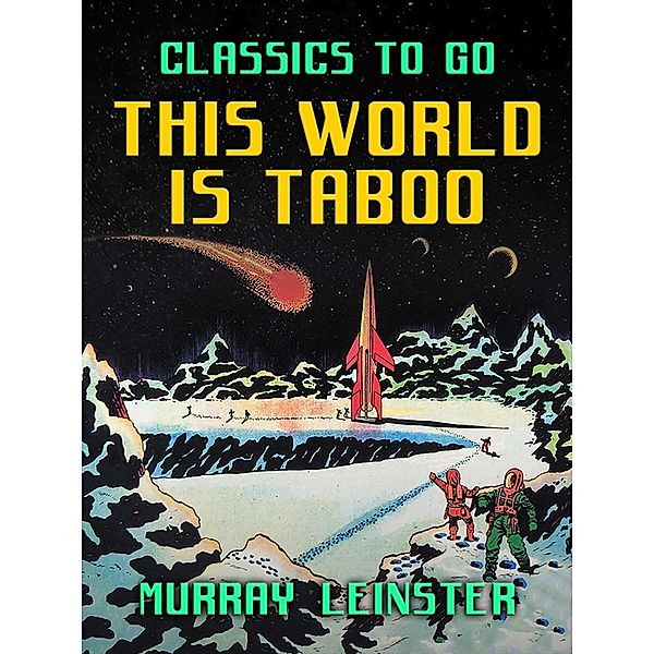 This World Is Taboo, Murray Leinster