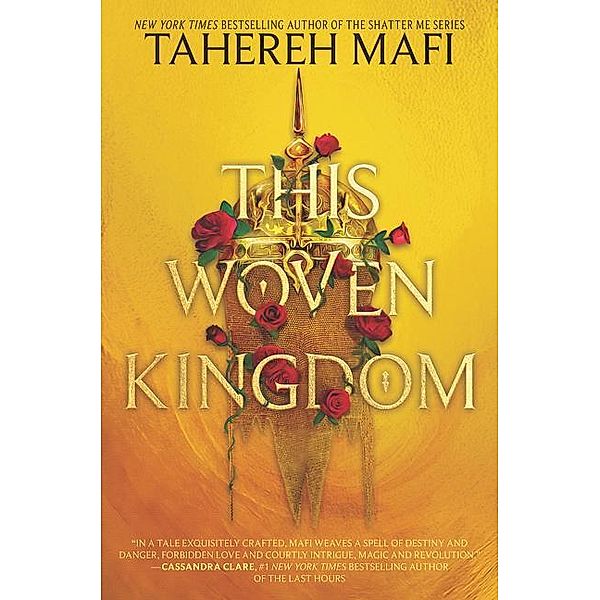 This Woven Kingdom, Tahereh Mafi