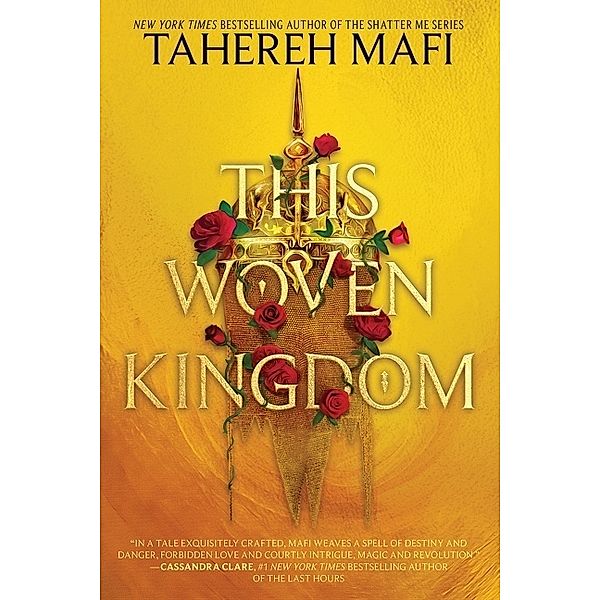 This Woven Kingdom, Tahereh Mafi