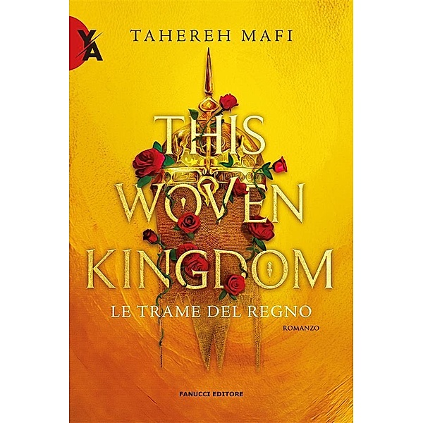 This Woven Kingdom - Le trame del regno, Tahereh Mafi