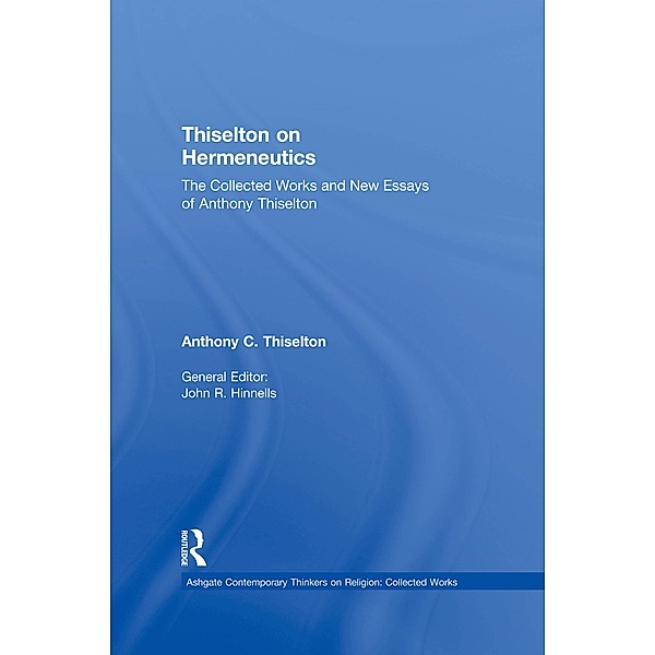 Thiselton on Hermeneutics, Anthony C. Thiselton