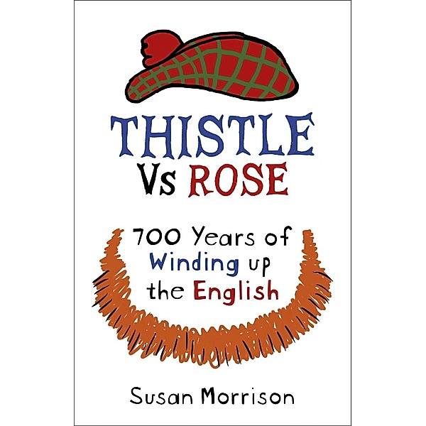 Thistle Versus Rose, Susan Morrison