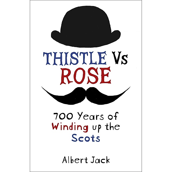 Thistle Versus Rose, Albert Jack