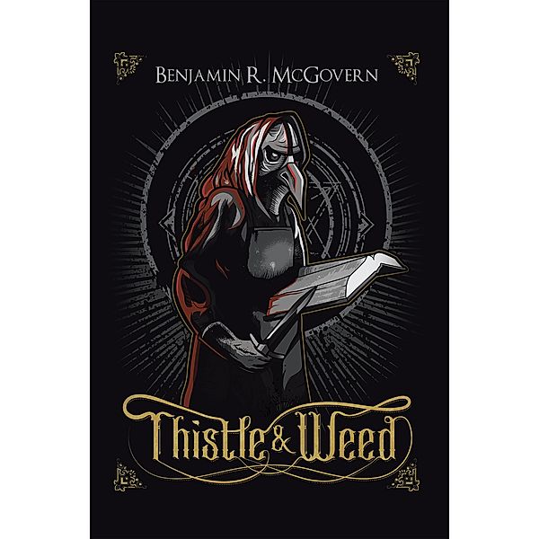 Thistle & Weed, Benjamin R. McGovern