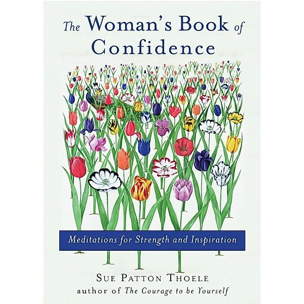 Thoele, S: Woman's Book of Confidence, Sue Patton Thoele