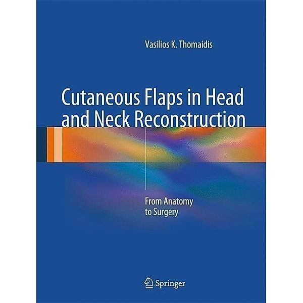 Thomaidis, V: Applied Anatomy of Flaps in Head and Neck Reco, Vasilios K. Thomaidis