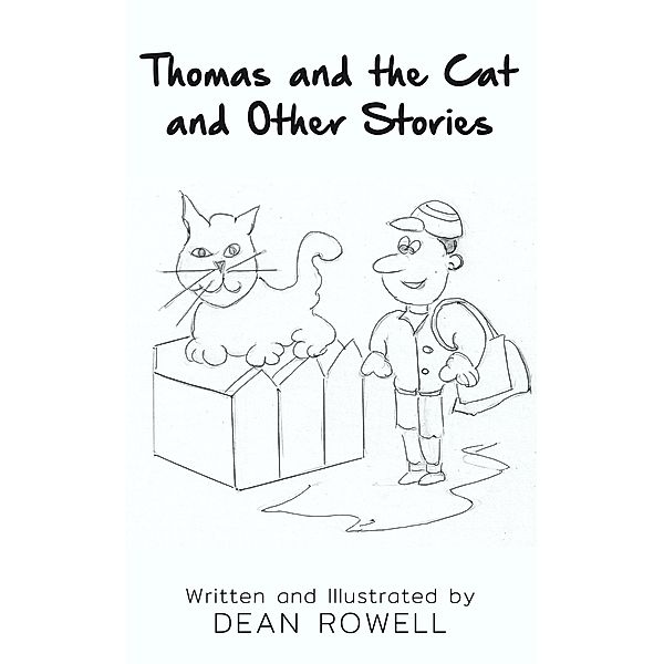 Thomas and the Cat and Other Stories / New Generation Publishing, Dean Rowell