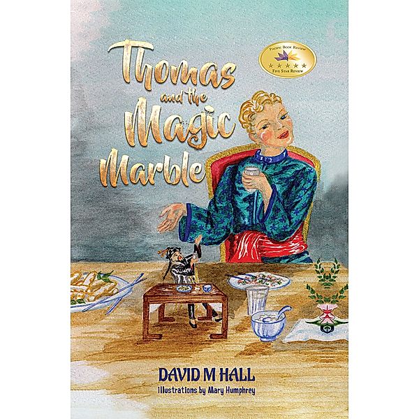 Thomas and the Magic Marble / Austin Macauley Publishers, David M Hall