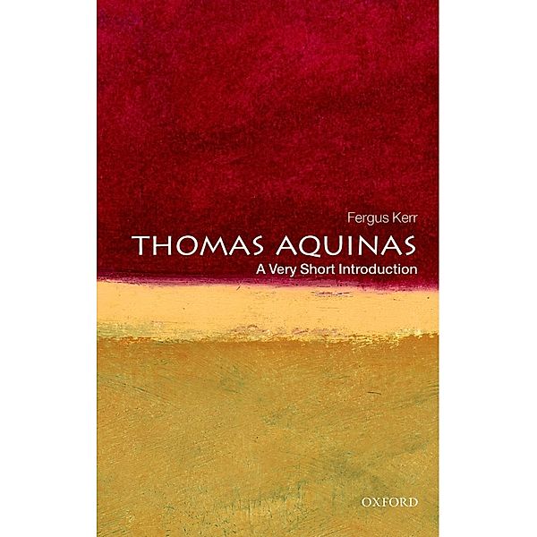 Thomas Aquinas: A Very Short Introduction / Very Short Introductions, Fergus Kerr