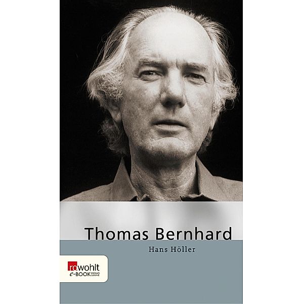 Thomas Bernhard, Hans Höller