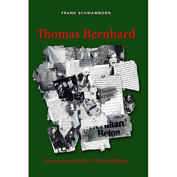 Thomas Bernhard, Frank Schwamborn