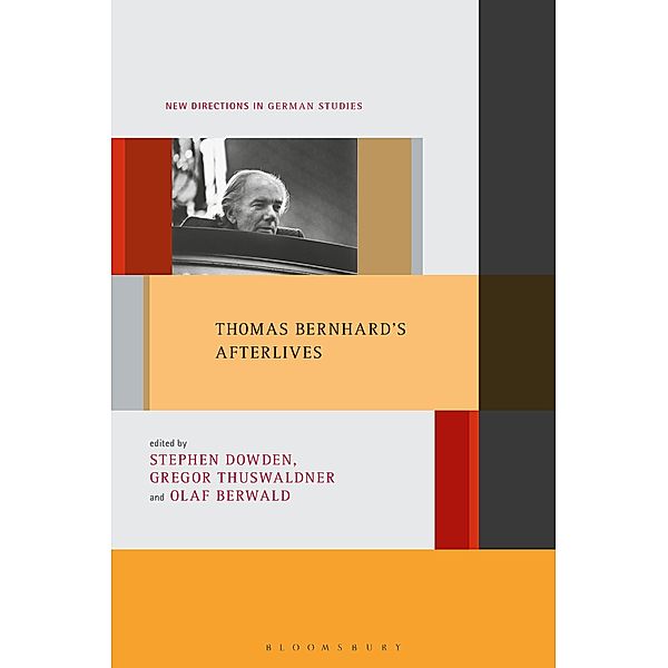 Thomas Bernhard's Afterlives